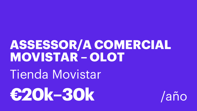 ASSESSOR/A COMERCIAL MOVISTAR – OLOT