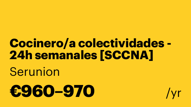 Cocinero/a colectividades - 24h semanales [SCCNA]