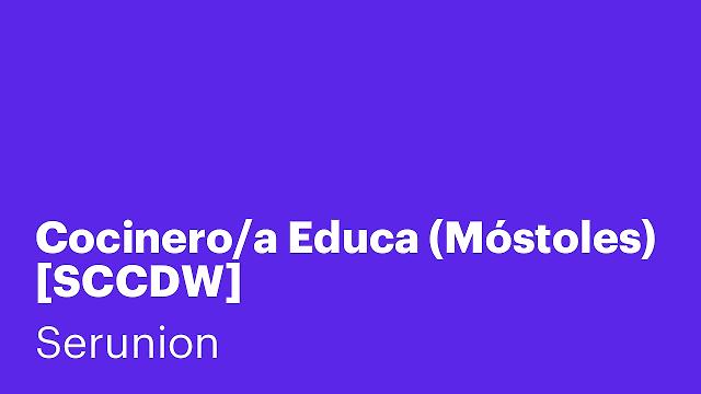 Cocinero/a Educa (Móstoles) [SCCDW]