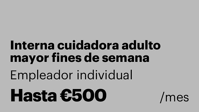 Interna cuidadora adulto mayor fines de semana
