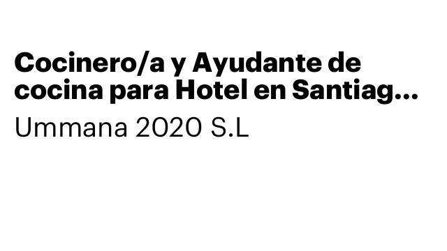 Cocinero/a y Ayudante de cocina para Hotel en Santiago de Compostela