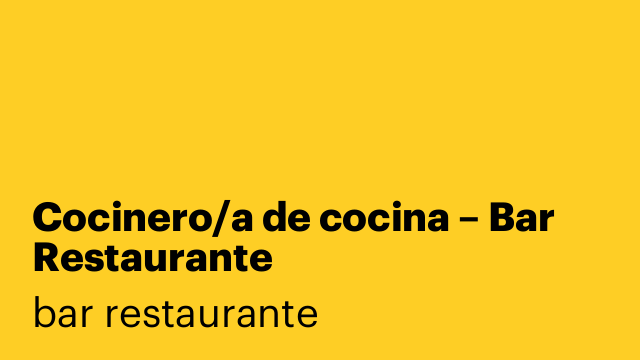 Cocinero/a de cocina – Bar Restaurante
