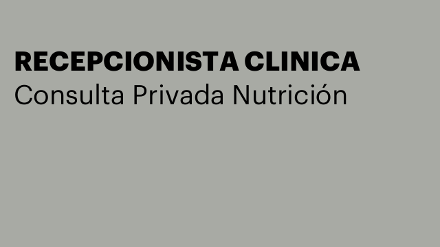 RECEPCIONISTA CLINICA