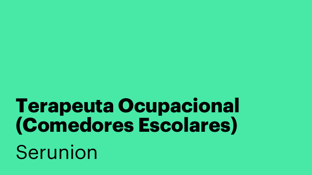 Terapeuta Ocupacional (Comedores Escolares) [STRCP]