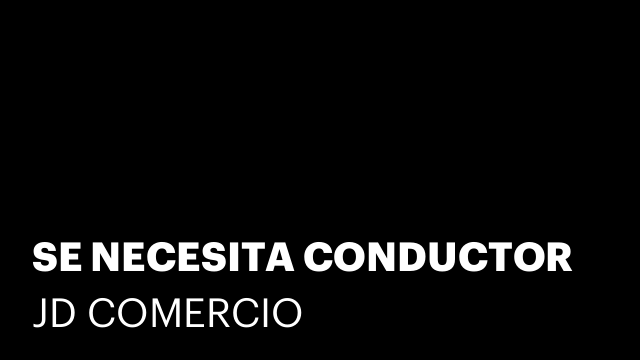SE NECESITA CONDUCTOR