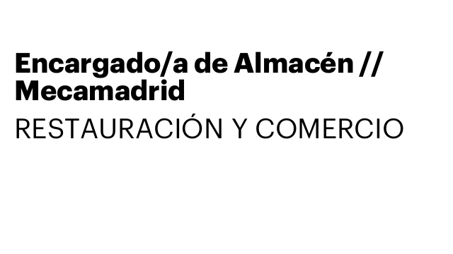 Encargado/a de Almacén // Mecamadrid
