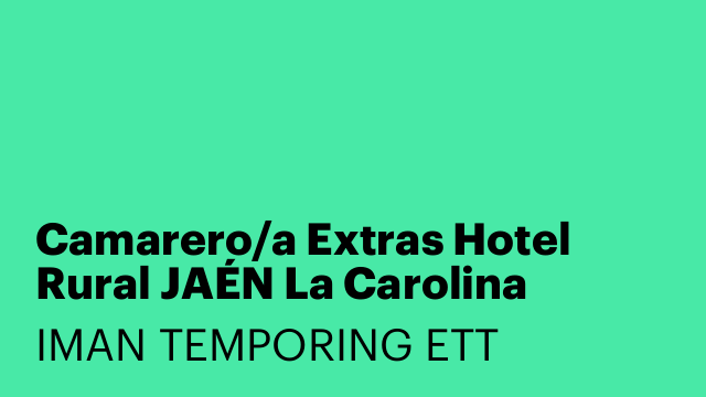 Camarero/a Extras Hotel Rural JAÉN La Carolina