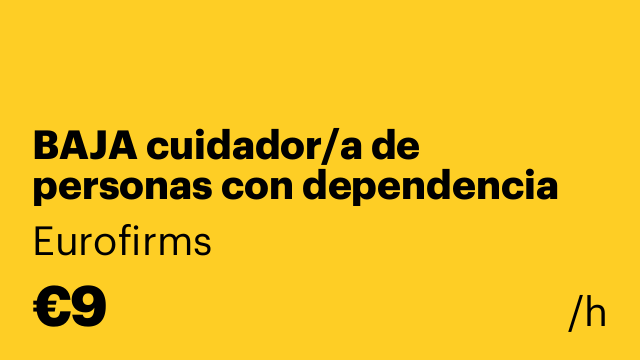 BAJA cuidador/a de personas con dependencia Canyelles