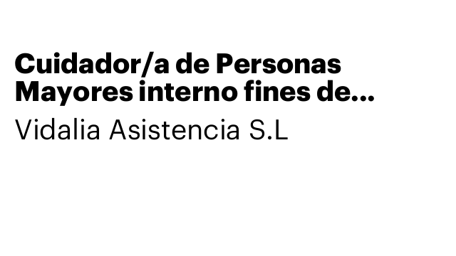 Cuidador/a de Personas Mayores interno fines de Semana