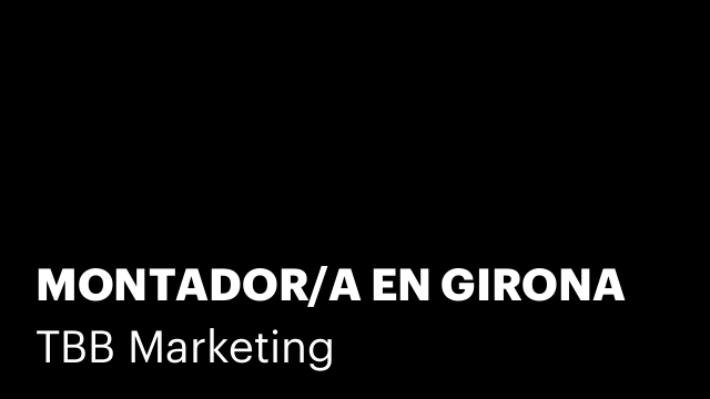 MONTADOR/A EN GIRONA