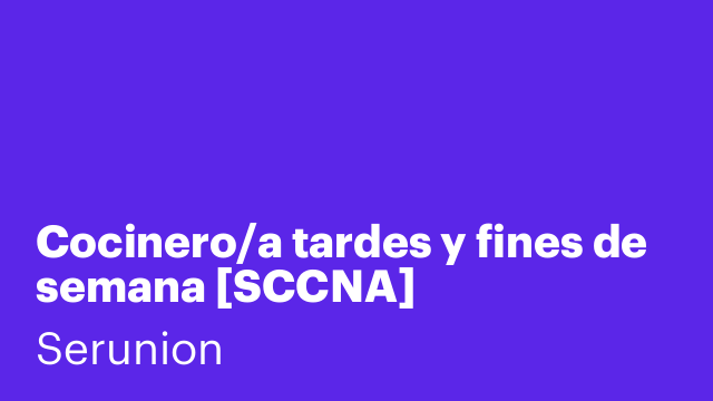 Cocinero/a tardes y fines de semana [SCCNA]