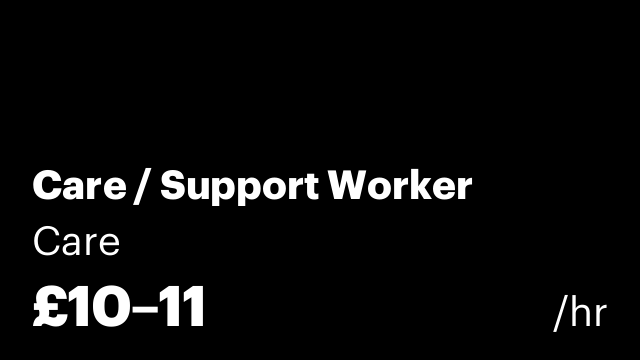 Care / Support Worker
