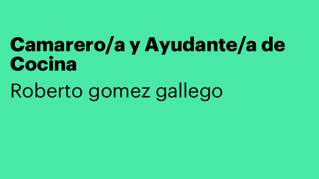Camarero/a y Ayudante/a de Cocina