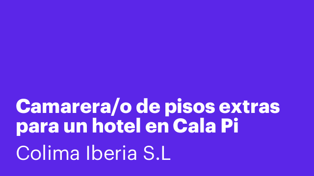 Camarera/o de pisos extras para un hotel en Cala Pi