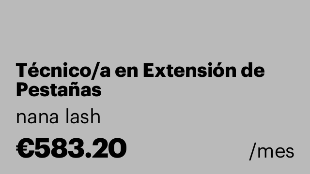 Técnico/a en Extensión de Pestañas