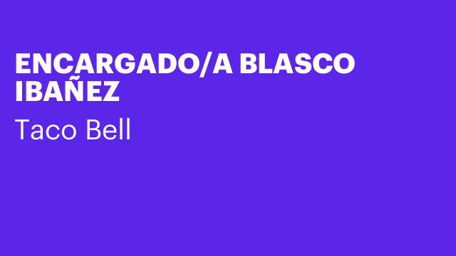 ENCARGADO/A BLASCO IBAÑEZ