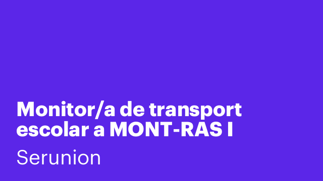 Monitor/a de transport escolar a MONT-RAS I PALAFRUGELL Ref. SMNTR