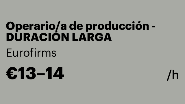 Operario/a de producción - DURACIÓN LARGA