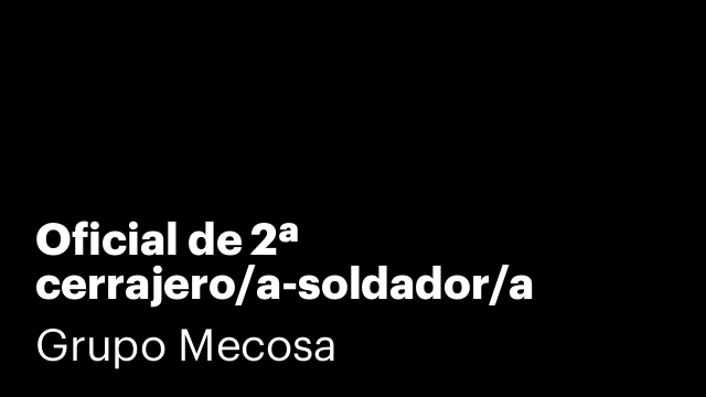 Oficial de 2ª cerrajero/a-soldador/a