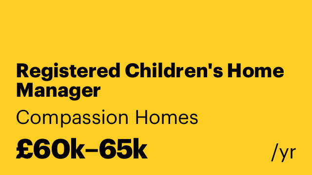 Registered Children's Home Manager