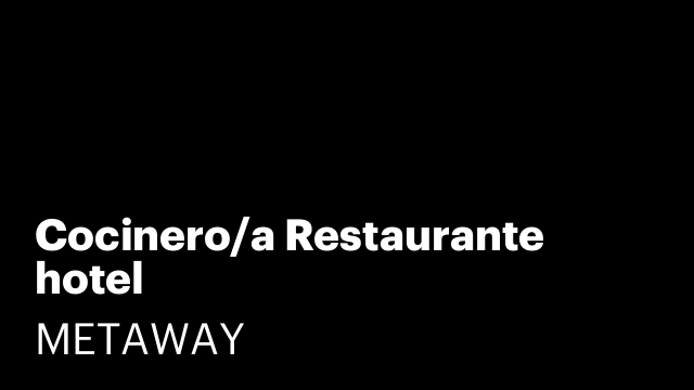 Cocinero/a Restaurante hotel