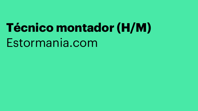 Técnico montador (H/M)