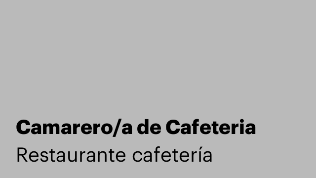 Camarero/a de Cafeteria