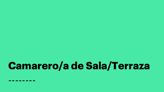 Camarero/a de Sala/Terraza