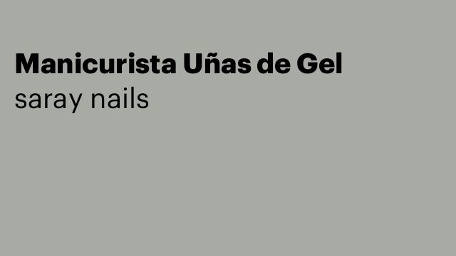 Manicurista Uñas de Gel