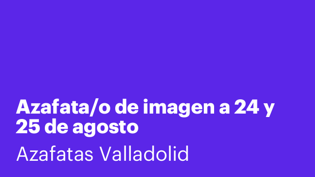 Azafata/o de imagen a 24 y 25 de agosto