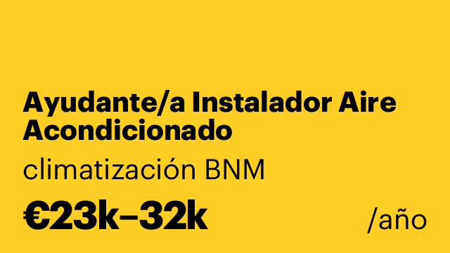 Ayudante/a Instalador Aire Acondicionado
