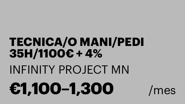 TECNICA/O MANI/PEDI 35H/1100€ + 4% FACTURACION