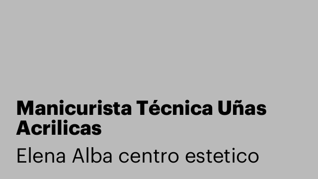 Manicurista Técnica Uñas Acrilicas