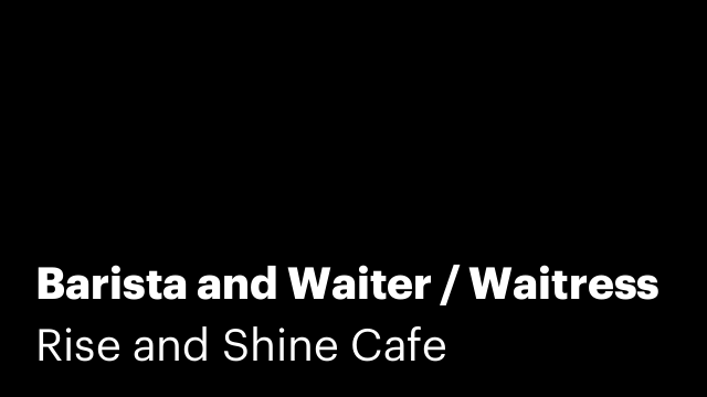 Barista and Waiter / Waitress