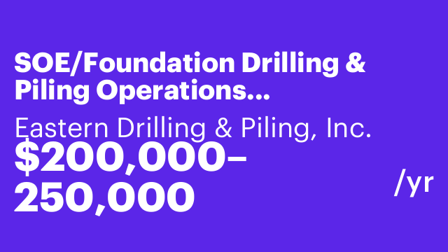 SOE/Foundation Drilling & Piling Operations Manager/Supervisor