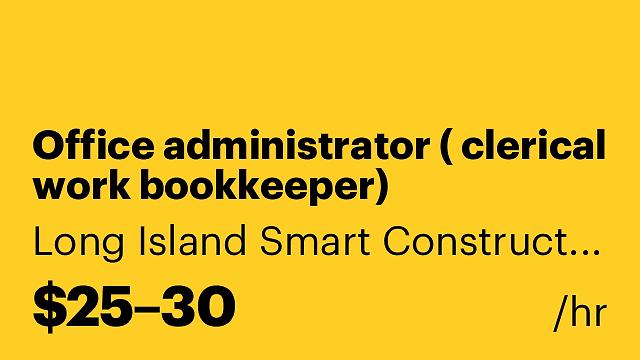 Office administrator ( clerical work bookkeeper)