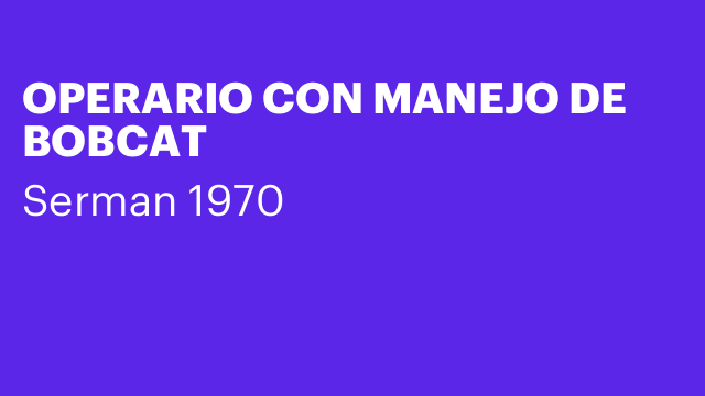 OPERARIO CON MANEJO DE BOBCAT