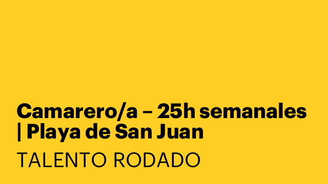 Camarero/a – 25h semanales | Playa de San Juan