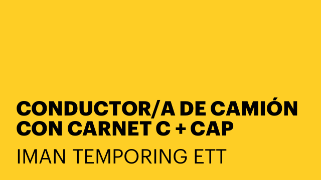CONDUCTOR/A DE CAMIÓN CON CARNET C + CAP