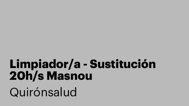 Limpiador/a - Sustitución 20h/s Masnou