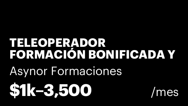 TELEOPERADOR FORMACIÓN BONIFICADA Y NORMATIVA