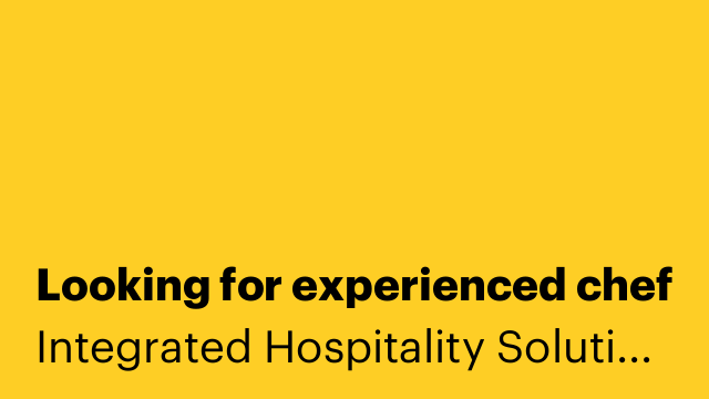 Looking for experienced chef