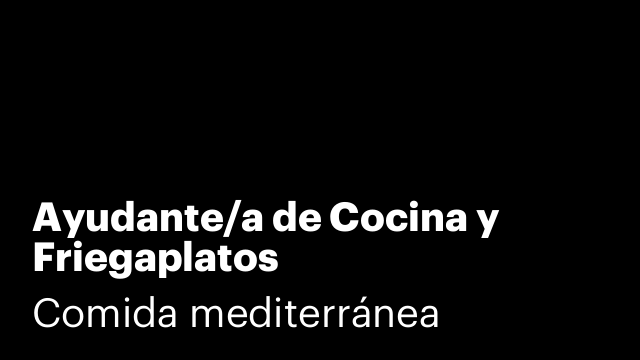 Ayudante/a de Cocina y Friegaplatos