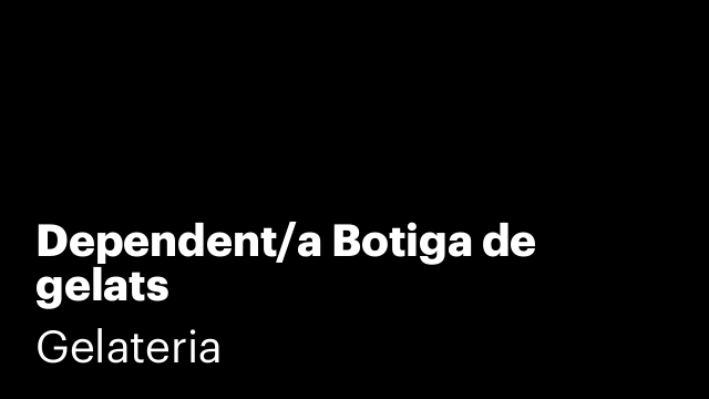 Dependent/a Botiga de gelats