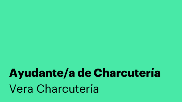 Ayudante/a de Charcutería