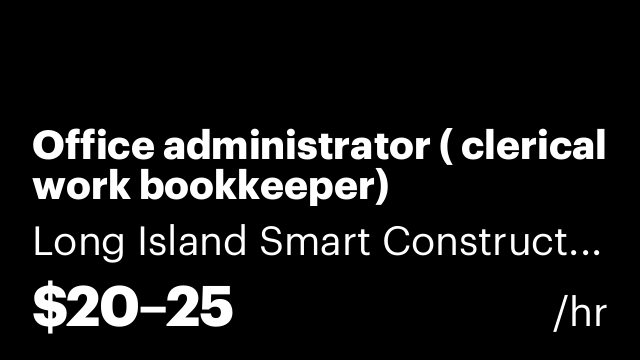 Office administrator ( clerical work bookkeeper)