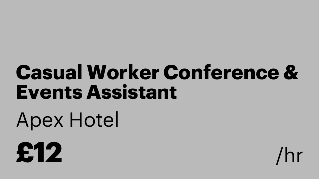 Casual Worker Conference & Events Assistant