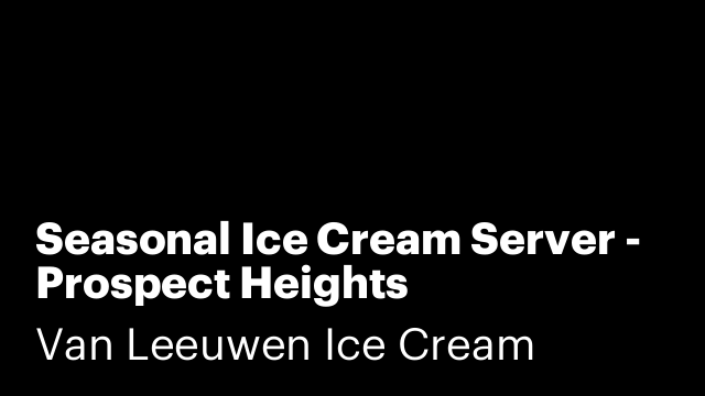 Seasonal Ice Cream Server - Prospect Heights