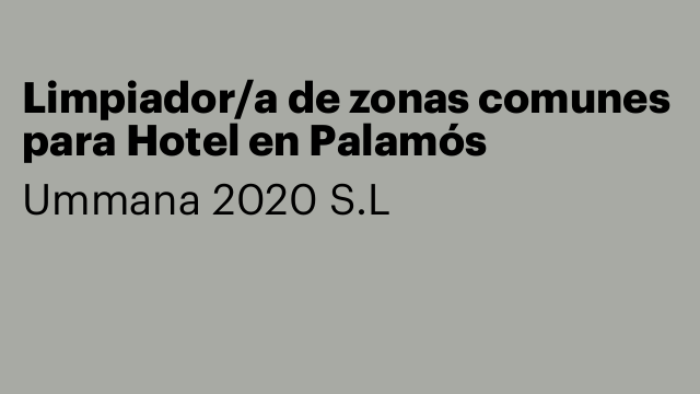 Limpiador/a de zonas comunes para Hotel en Palamós