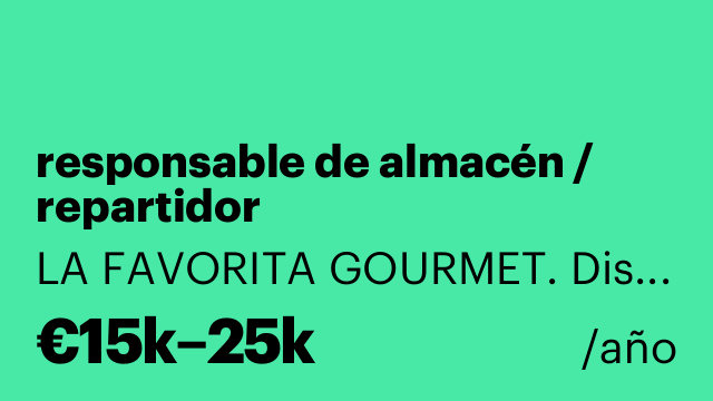 responsable de almacén / repartidor